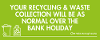 generic bank holiday recycling & waste